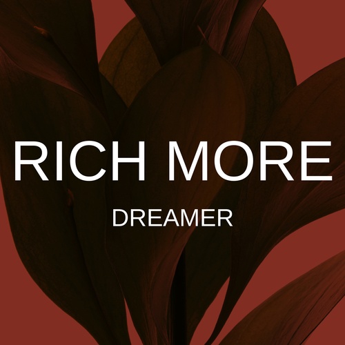 RICH MORE-Dreamer