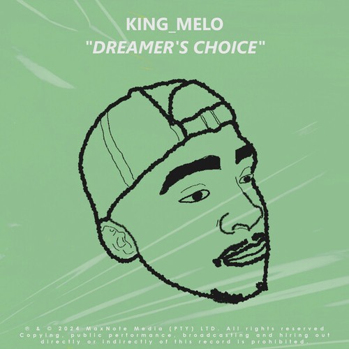 King_Melo-Dreamer's Choice