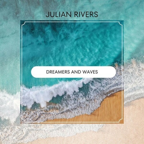 Dreamers and Waves