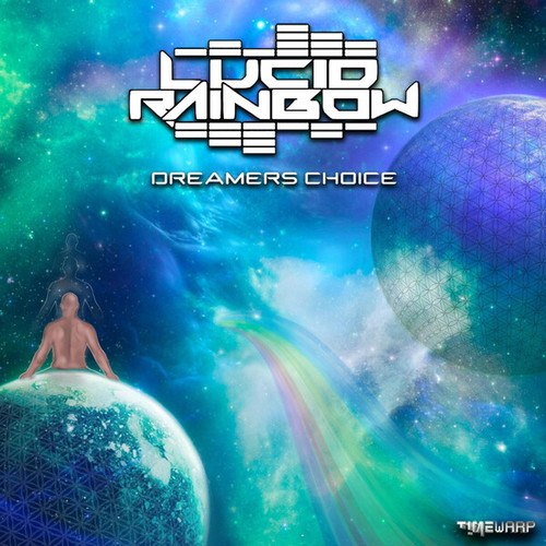 Lucid Rainbow-Dreamers Choice