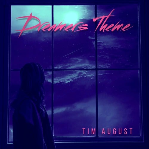 Tim August-Dreamers Theme