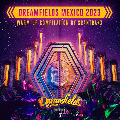 Nathalie Blue, Kronos, Nightcraft, The Prophet, Imperatorz, Last Word, Neroz, MERYLL, Disarray, Unresolved, Ncrypta, MC Livid, Never Surrender, D-Block & S-te-Fan, Headhunterz, Adrenalize, ADN Lewis, Bass X Machina, Bass Modulators, REVIVE, Ava Silver, Ghost Stories, Level One, Zatox, DJ Gollum, D-Attack-Dreamfields Mexico 2023 Warm-Up Compilation by Scantraxx