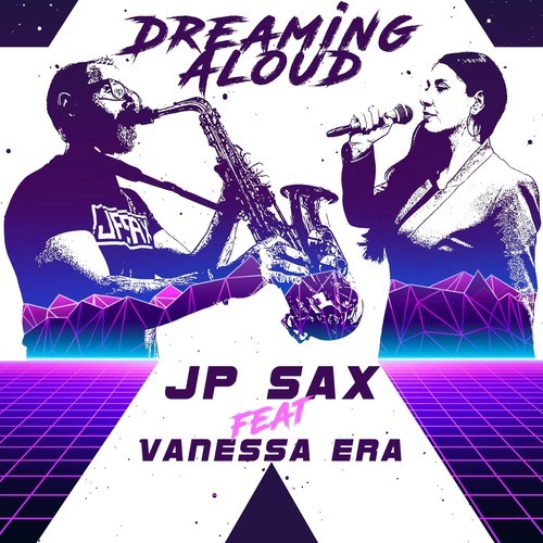 JP Sax, Vanessa Era-Dreaming Aloud