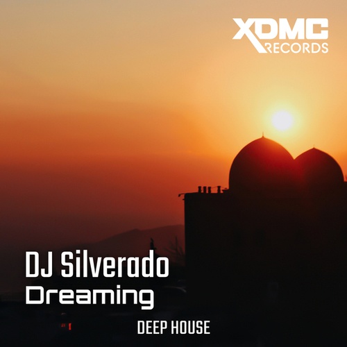 Dj Silverado-Dreaming