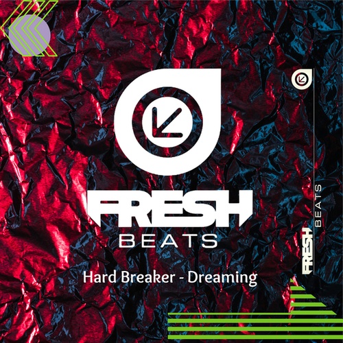 Hard Breaker-Dreaming