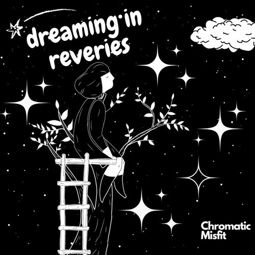 Chromatic Misfit-Dreaming in Reveries