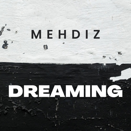 Mehdiz-Dreaming
