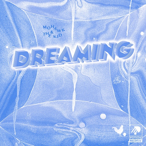 Mohawk & The Kid-DREAMING