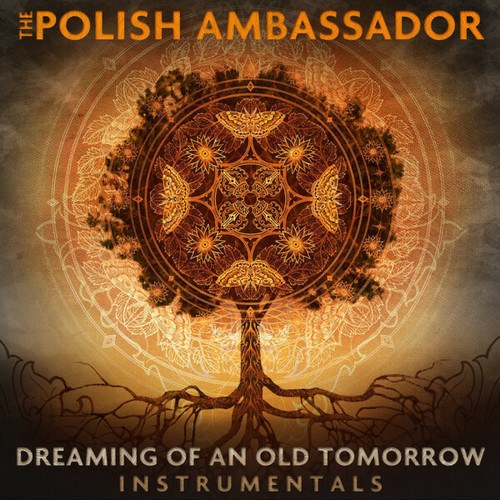 The Polish Ambassador-Dreaming of an Old Tomorrow
