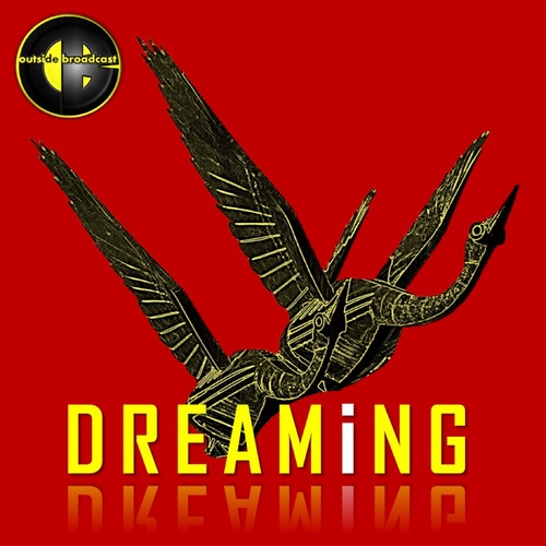 Outside Broadcast-DREAMiNG