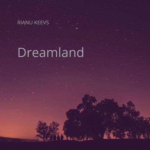Rianu Keevs-Dreamland