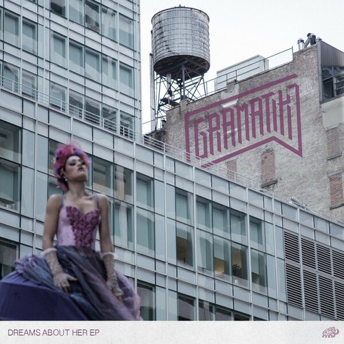 Gramatik-Dreams About Her EP
