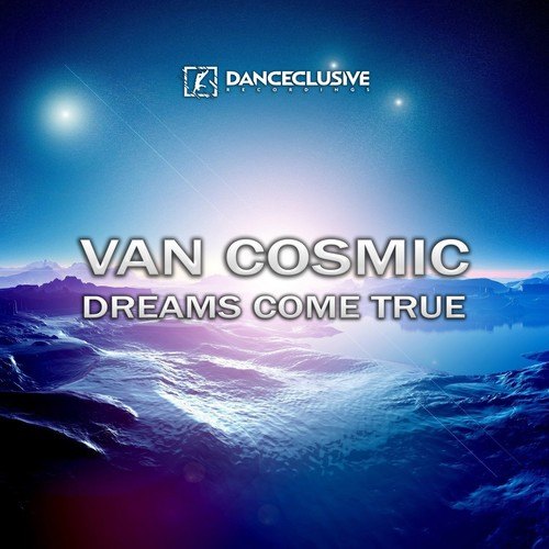 Van Cosmic, DJ T.H.-Dreams Come True