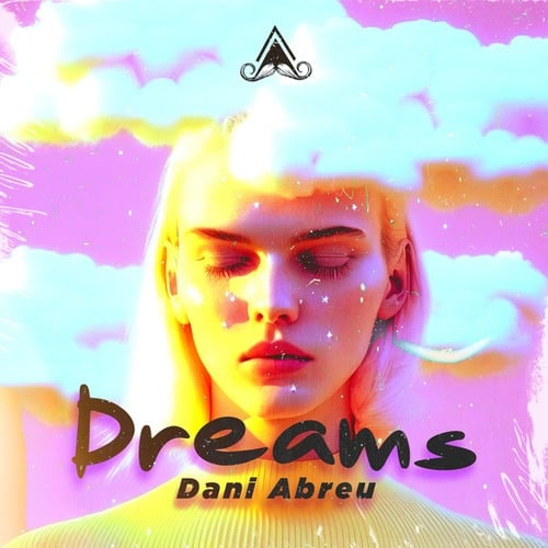 Dani Abreu-Dreams