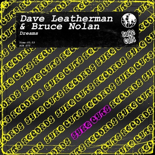 Dave Leatherman, Bruce Nolan-Dreams