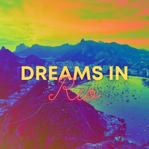 Dreams in Rio