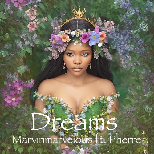 Marvinmarvelous, Pherre-Dreams