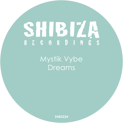 Mystik Vybe-Dreams