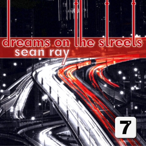 Sean Ray-Dreams On The Streets