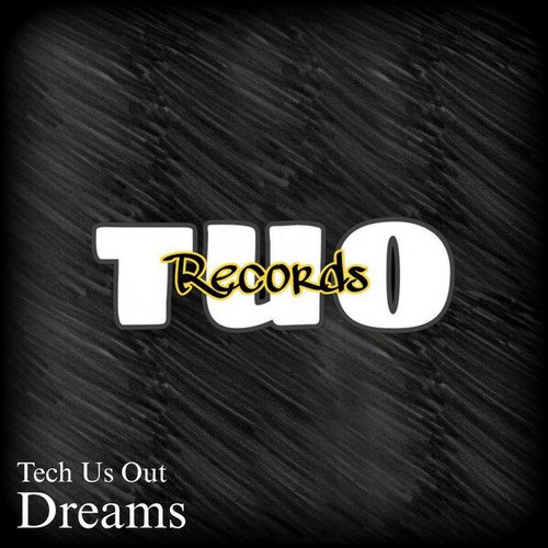 Tech Us Out-Dreams