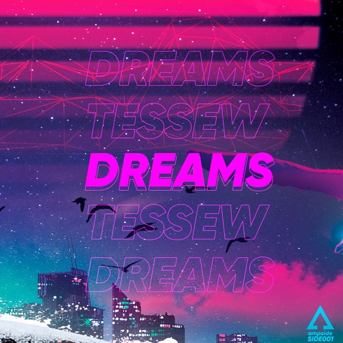 TESSEW-Dreams