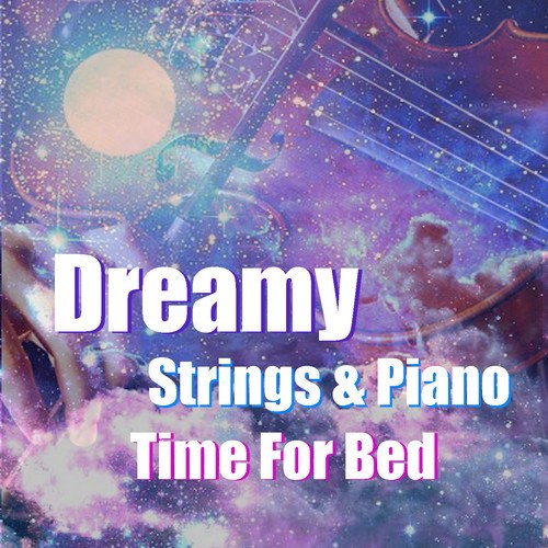 Royal Philharmonic Orchestra-Dreamy Strings & Piano Time For Sleep