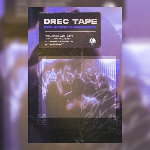 Various Artists-Drec Tape: Isolation Is Madness
