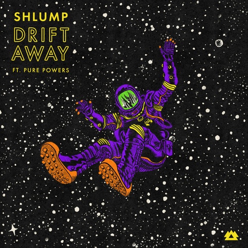 Shlump, Pure Powers-Drift Away