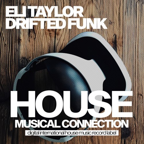 Eli Taylor-Drifted Funk