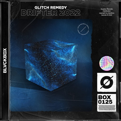 Glitch Remedy-Drifter 2022