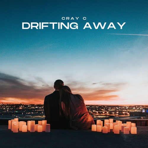 CRAY C-Drifting Away