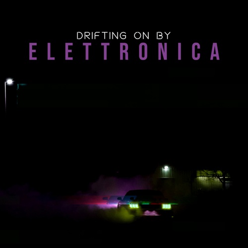 Elettronica-Drifting On By