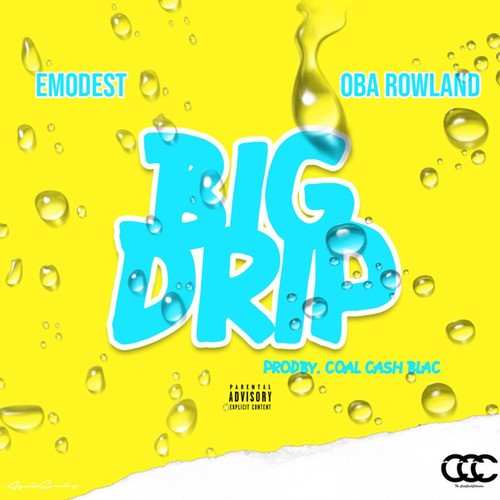 TheCoalCashCollection, Emodest, Oba Rowland-Drip