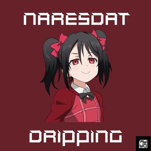 NaresdaT-Dripping