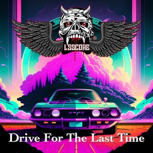 Drive for the Last Time