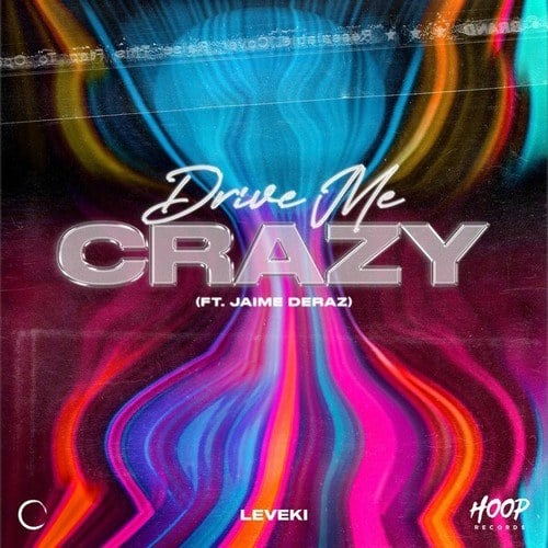 Jaime Deraz, Leveki-Drive Me Crazy (Extended Mix)