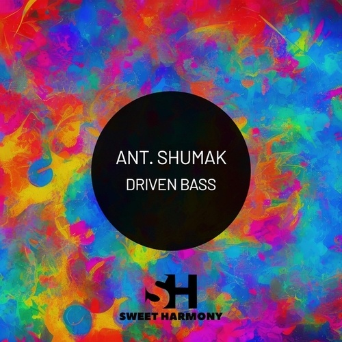 Ant. Shumak-Driven Bass