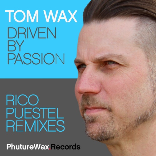 Driven by Passion (Remixes)