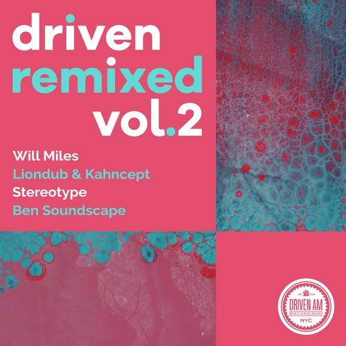 Will Miles, Stereotype, Liondub, Kahncept, Ben Soundscape-Driven Remixed, Vol. 2