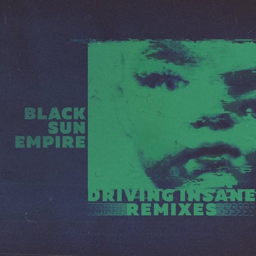 Black Sun Empire, Myselor, EastColors, V O E, Waeys, Rillium-Driving Insane Remixes