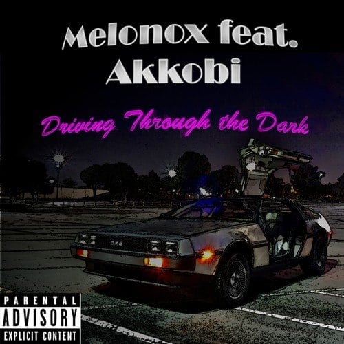 Melonox-Driving Through the Dark