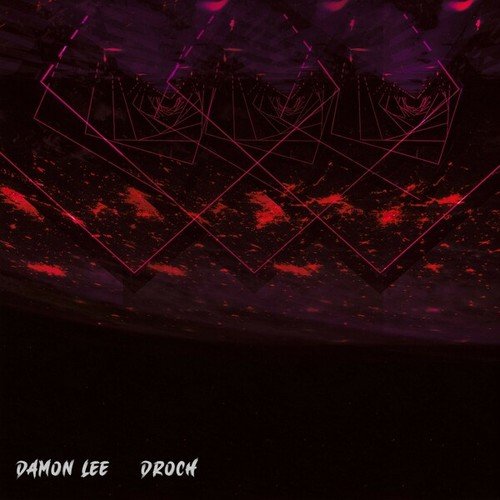 Damon Lee-Droch (Original Mix)