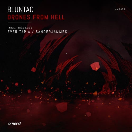Bluntac, Ever Tapia, Sanderjammes-Drones from Hell
