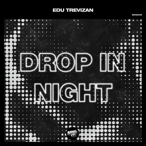 Drop in Night