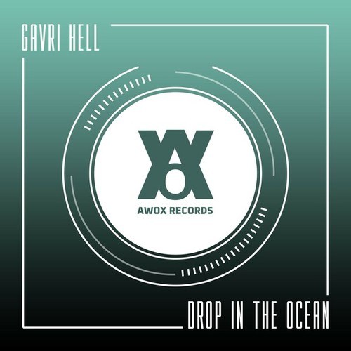 Gavri Hell-Drop in the Ocean (Extended Mix)
