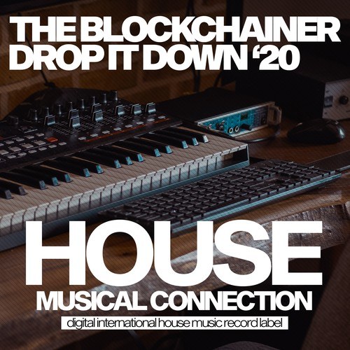 The BlockChainer, Jack Chapter-Drop It Down '20