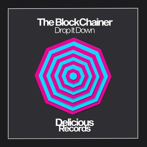 The BlockChainer-Drop It Down