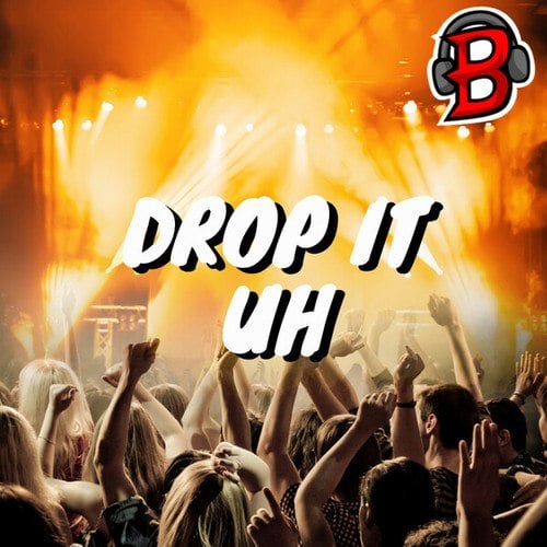 Popthecrash-Drop it uh