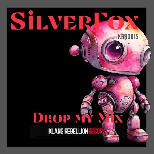 Silverfox-Drop My Mix
