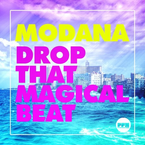 Modana-Drop That Magical Beat